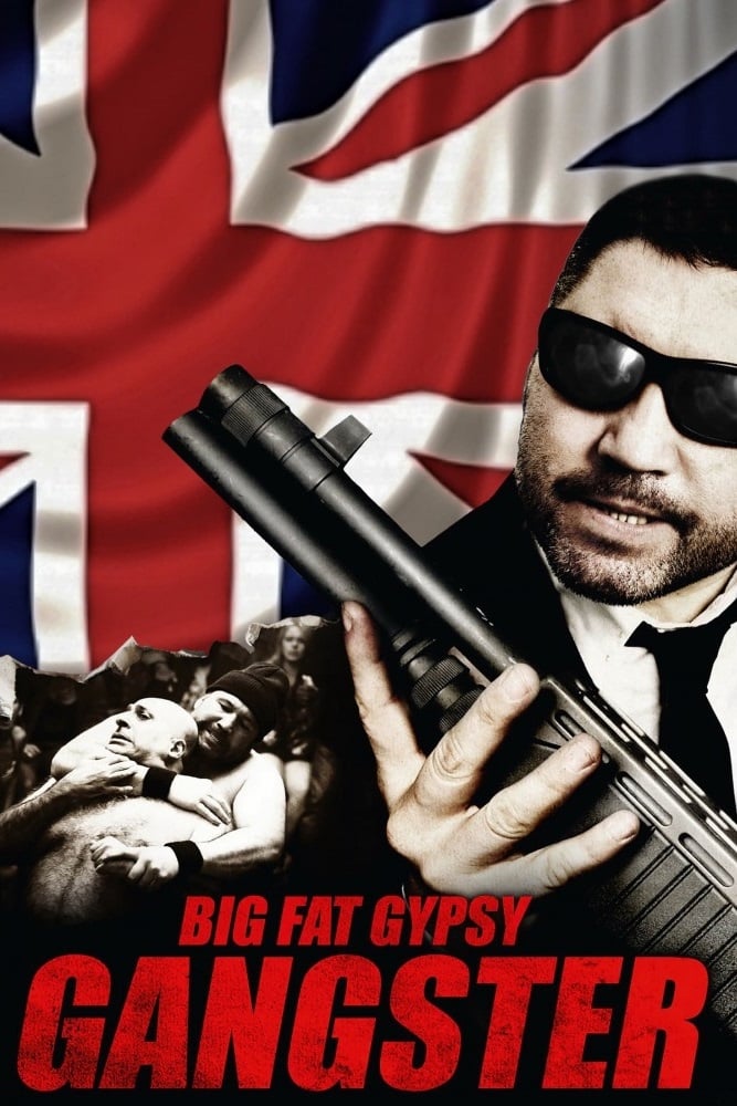 Постер Big Fat Gypsy Gangster